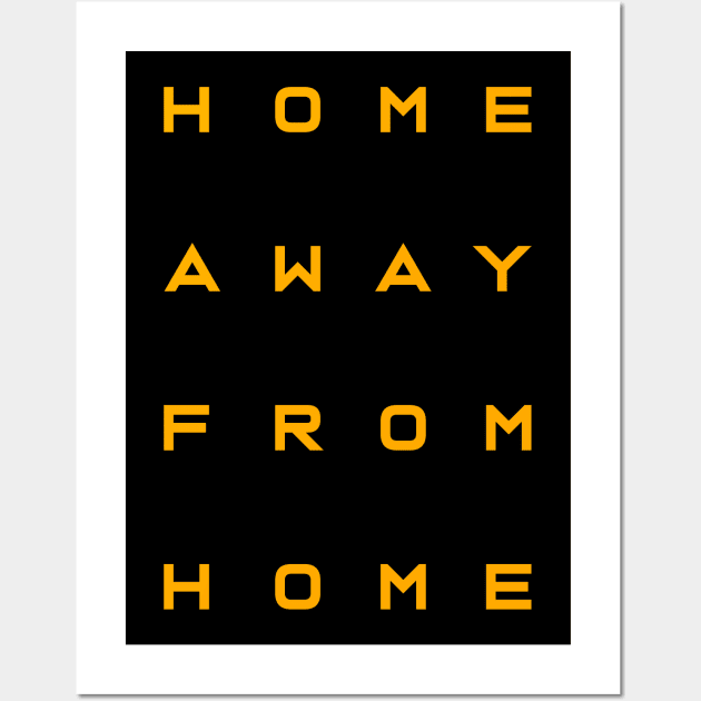 'Home Away From Home' Military Public Service Shirt Wall Art by ourwackyhome